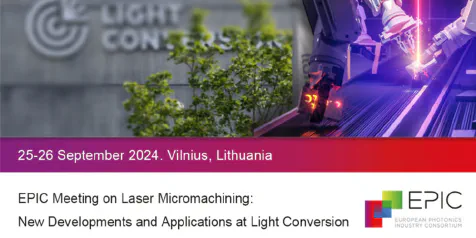 EPIC Technology Meeting on Laser Microprocessing New Developments and Applications